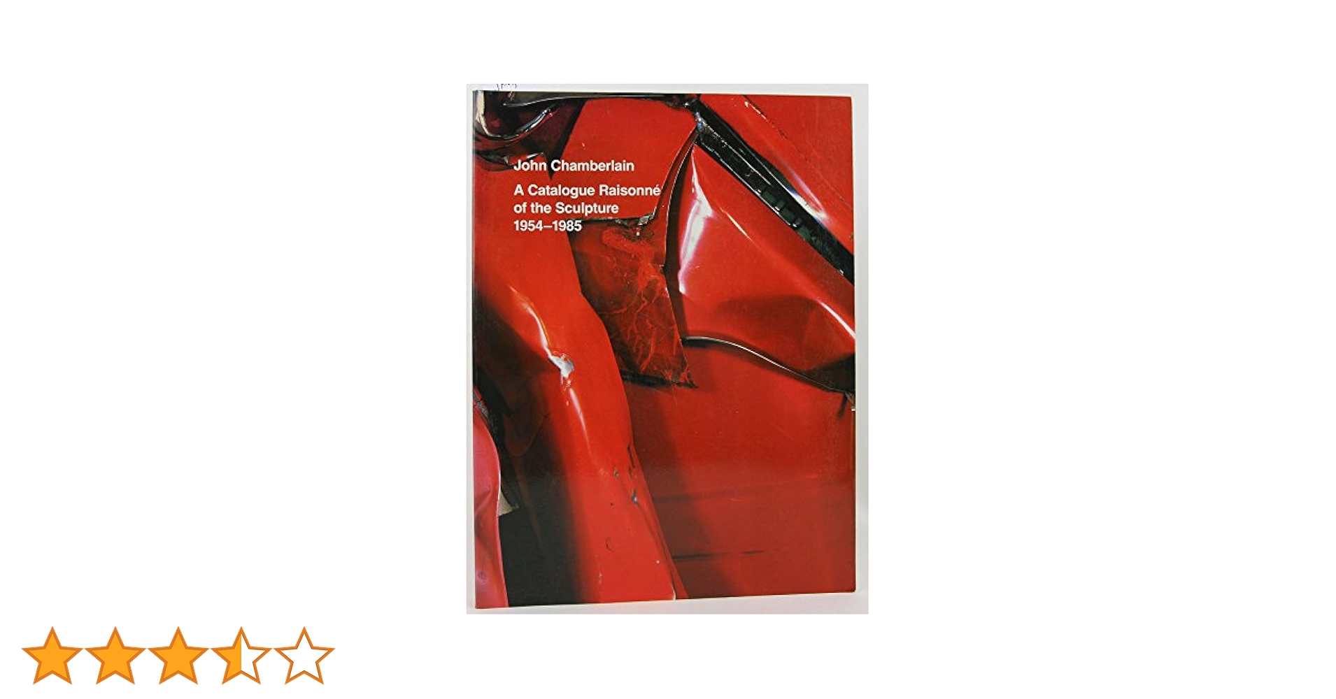 洋書 CATALOGUE RAISONNE OF SCULPTURE John Chamberlain: A Catalogue Raisonne of the Sculpture
